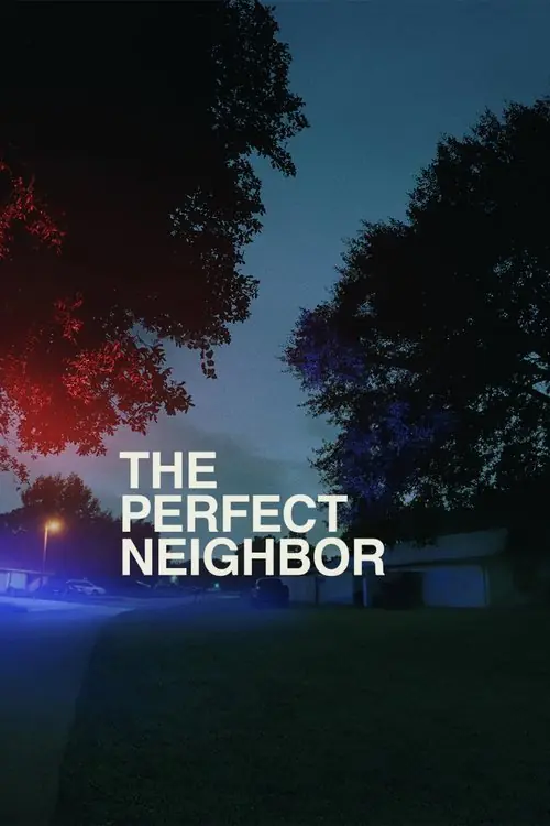 The Perfect Neighbor Poster