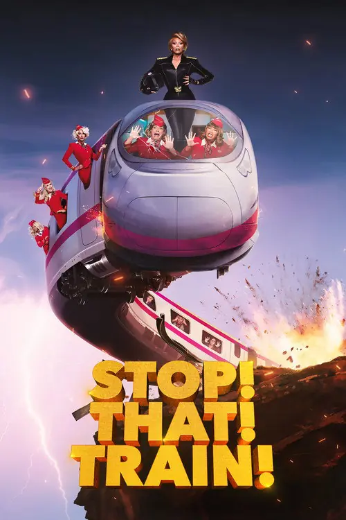 Stop! That! Train! Poster
