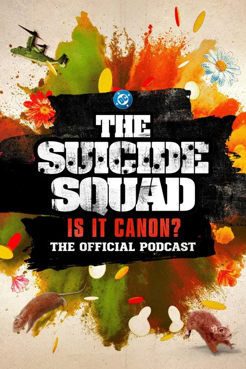 The Suicide Squad: Is It Canon? The Official Podcast Poster