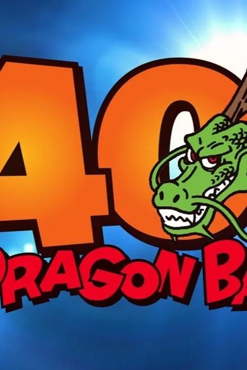 Dragon Ball: 40th Anniversary Special Video Poster