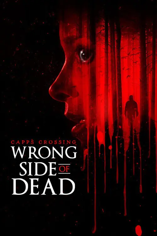 Capps Crossing: Wrong Side of Dead Poster