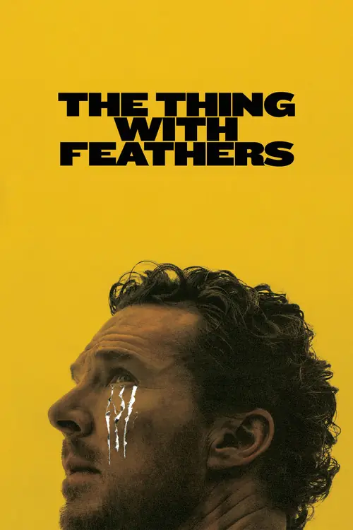 The Thing with Feathers Poster