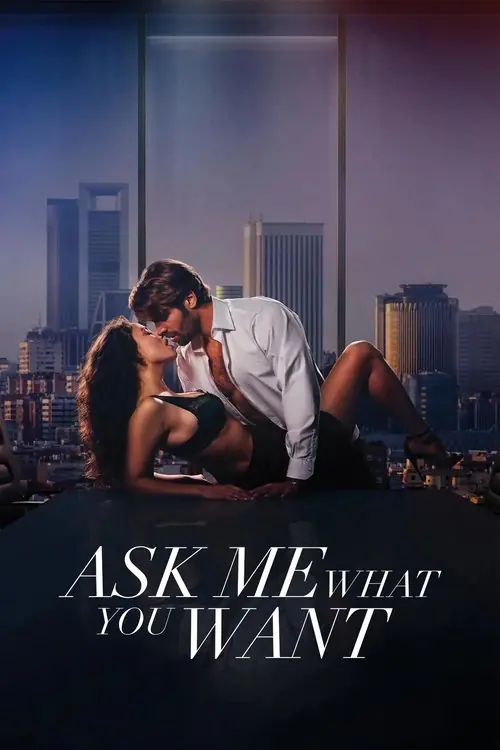 Ask Me What You Want Poster