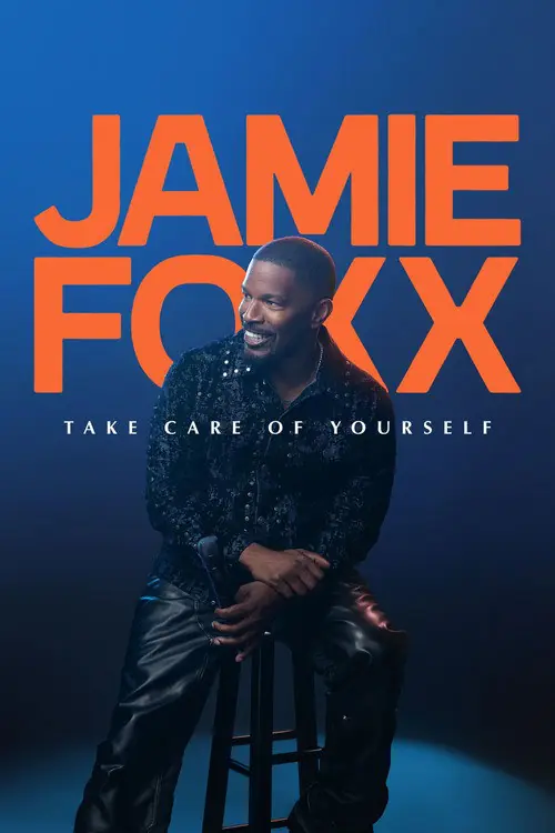 Jamie Foxx: Take Care of Yourself Poster