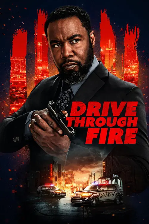 Drive Through Fire Poster