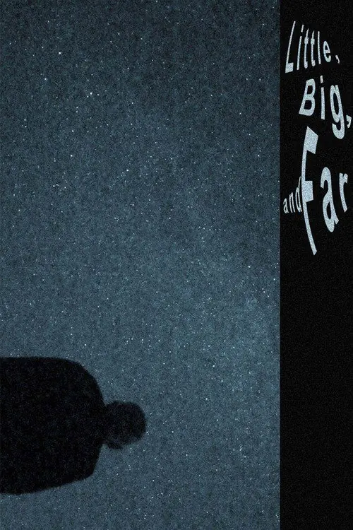 Little, Big, and Far Poster
