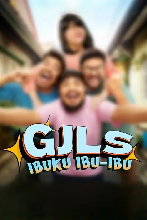 GJLS: Ibuku Ibu-Ibu Poster
