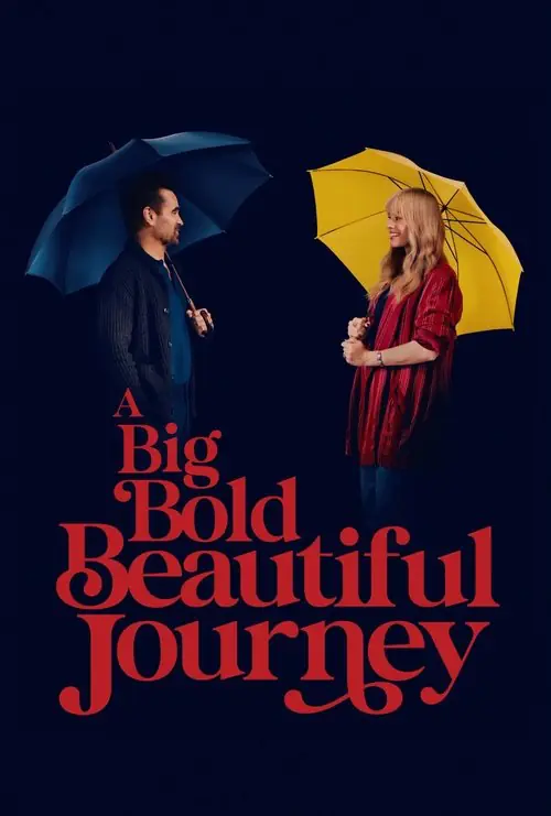 A Big Bold Beautiful Journey Poster