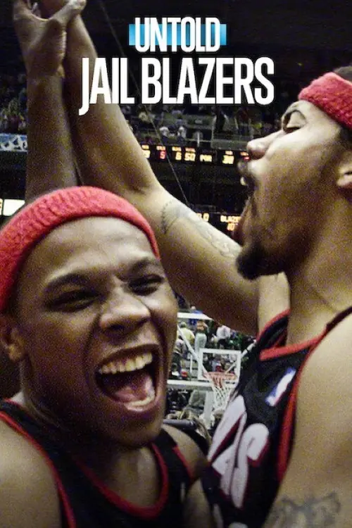 Untold: Jail Blazers Poster