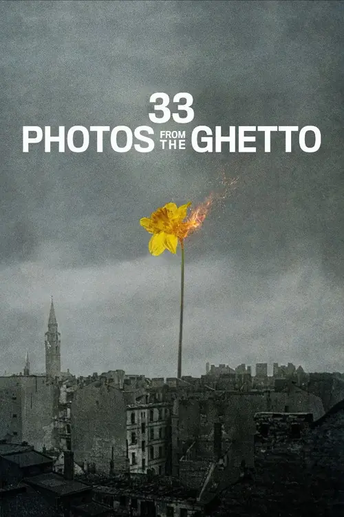 33 Photos from the Ghetto Poster