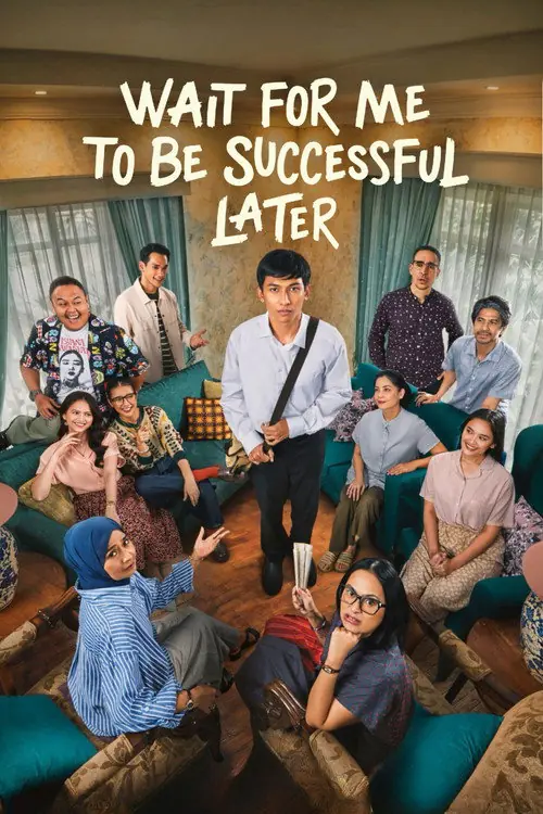Wait For Me To Be Successful Later Poster
