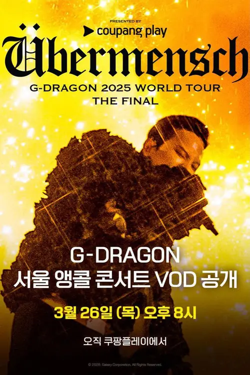 ÜBERMENSCH G-DRAGON 2025 WORLD TOUR THE FINAL Poster